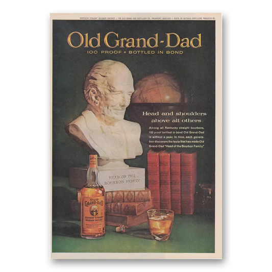 1962 Old Grand-Dad Bourbon Whiskey Head and Shoulders Above All Others Vintage Magazine Print Ad