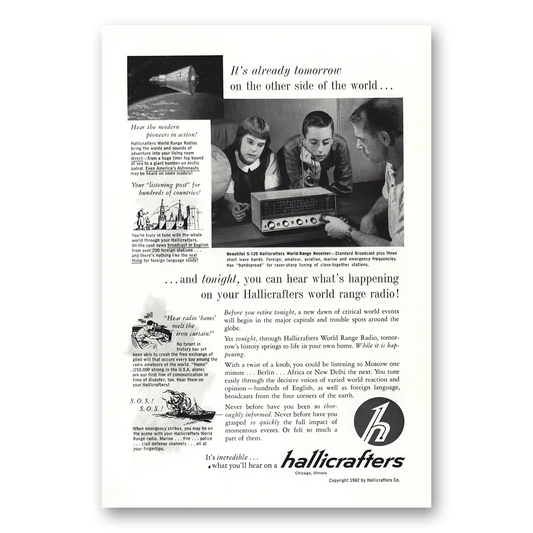 1962 Hallicrafters Receiver Already Tomorrow On the Other Side of the World Vintage Magazine Print Ad