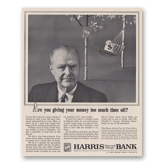 1962 Harris Bank Money Too Much Time Off Vintage Magazine Print Ad