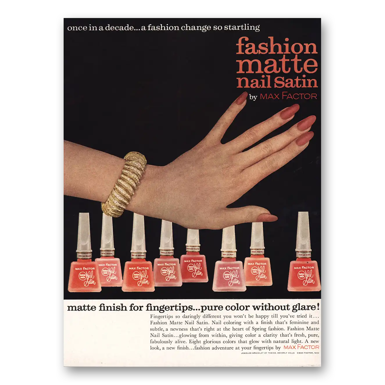 1962 Max Factor Nail Polish Nail Satin Once In Decade Fashion Matte Vintage Magazine Print Ad