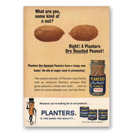 1962 Planters Peanuts What Are You Some Kind of Nut Vintage Magazine Print Ad