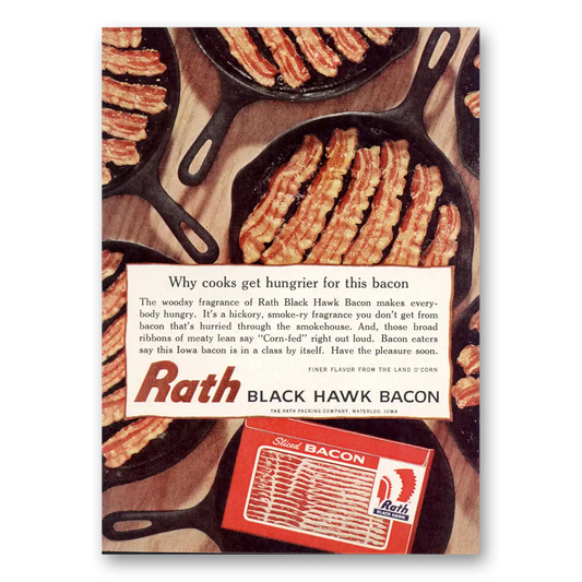 1962 Rath Black Hawk Bacon Bacon Cooks Get Hungrier Vintage Magazine Print Ad