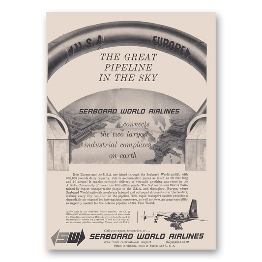 1962 Seaboard World Airlines Great Pipeline In the Sky Vintage Magazine Print Ad