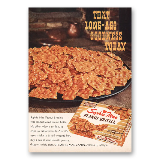 1962 Sophie Mae Peanut Brittle Long Ago Goodness Today Vintage Magazine Print Ad