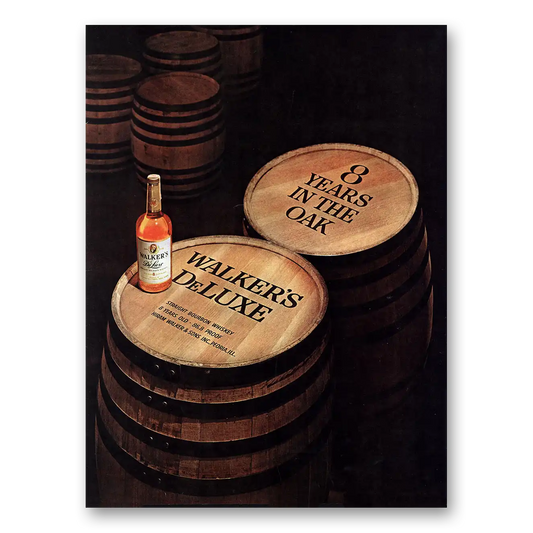 1962 Walkers DeLuxe Bourbon Whiskey 8 Years In the Oak Vintage Magazine Print Ad