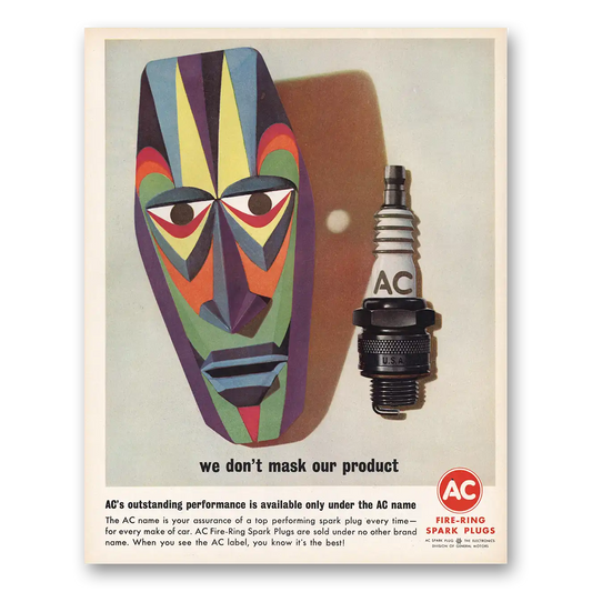 1963 AC Spark Plugs We Don't Mask Our Product Vintage Magazine Print Ad