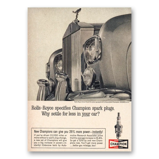 1963 Champion Spark Plugs Rolls Royce Specifies Vintage Magazine Print Ad