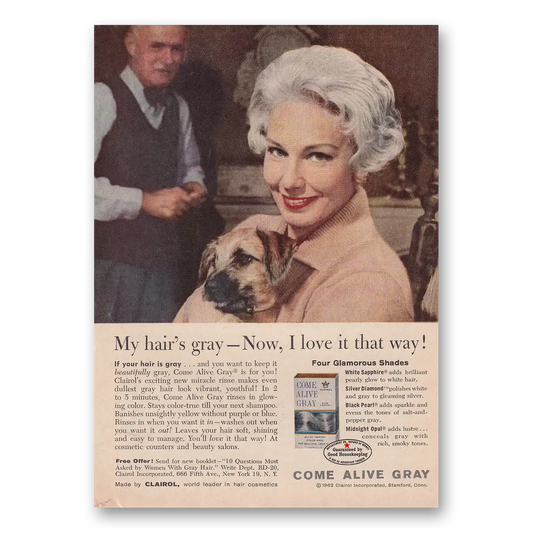 1963 Clairol Come Alive Gray My Hairs Gray Vintage Magazine Print Ad