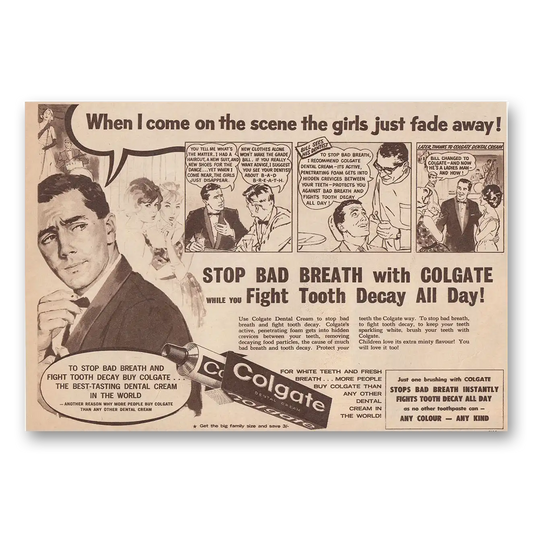 1963 Colgate Dental Cream When I Come On the Scene the Girls Just Fade Away Vintage Magazine Print Ad