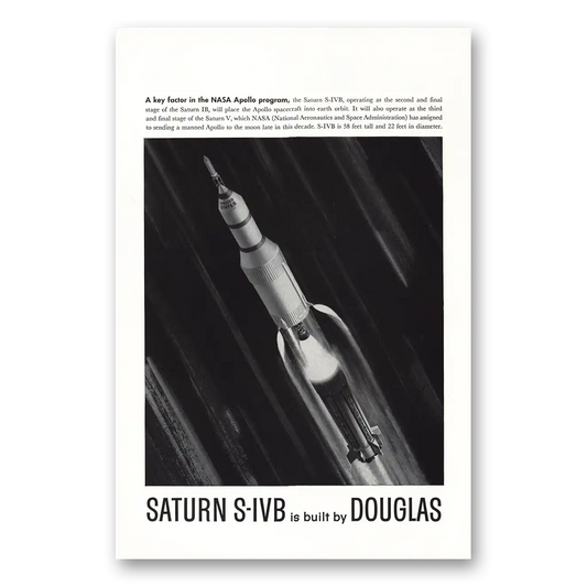 1963 Douglas Saturn S-IVB Key Factor in the NASA Apollo Program Vintage Magazine Print Ad