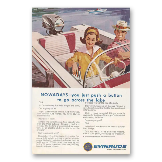 1963 Evinrude Nowadays You Just Push a Button Vintage Magazine Print Ad