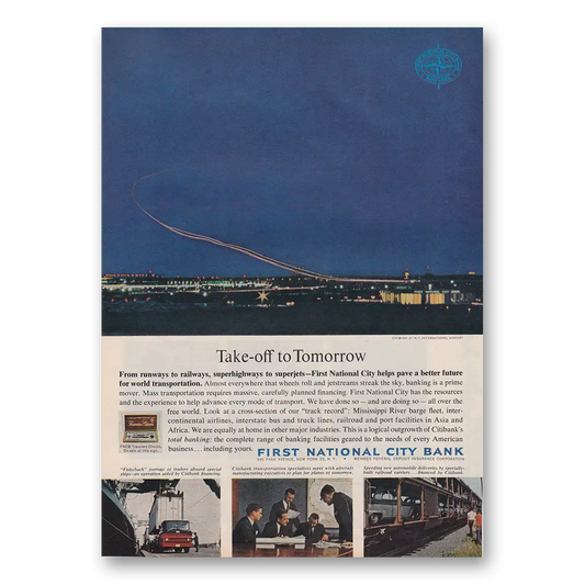 1963 First National City Bank Take Off to Tomorrow Vintage Magazine Print Ad