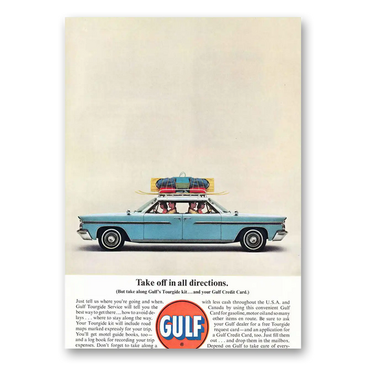 1963 Gulf Oil Takes Off In All Directions Vintage Magazine Print Ad