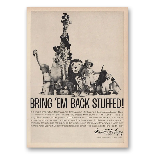 1963 Marshall Field Toy Center Bring Em Back Stuffed Steiff Vintage Magazine Print Ad