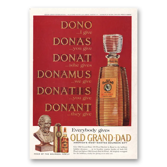 1963 Old Grand-Dad Bourbon Whiskey Dono Donas Donat Donamus Donatis Vintage Magazine Print Ad