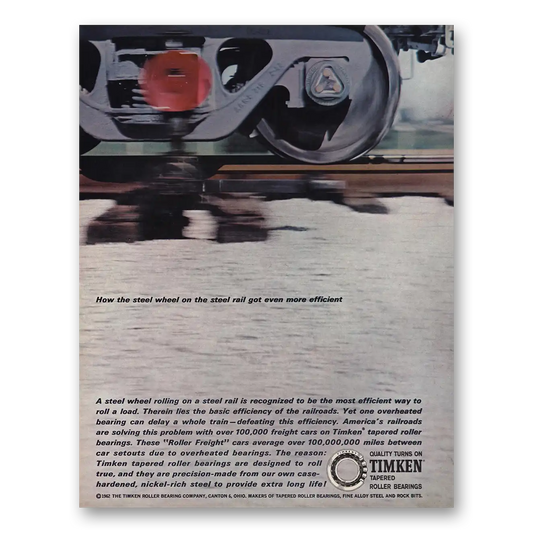 1963 Timken Roller Bearings Wheel On the Steel Rail Got Even More Efficient Vintage Magazine Print Ad