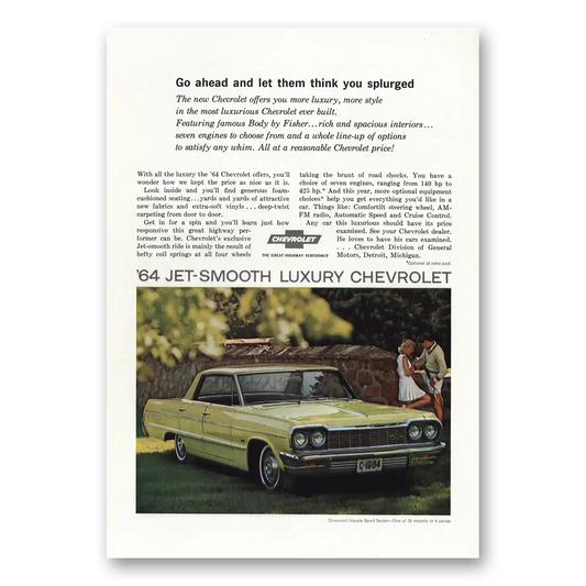 1964 Chevrolet Impala Go Ahead and Let Them Think You Splurged Vintage Magazine Print Ad