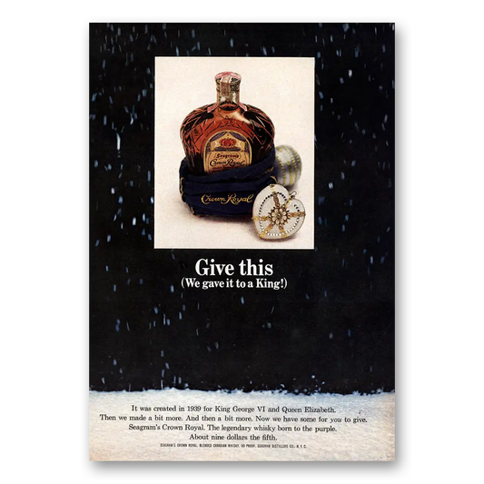 1964 Crown Royal Give This We Gave It To a King Vintage Magazine Print Ad