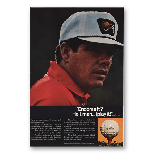 1964 Faultless Golf Ball Endorse It Hell Man I Play It Lee Trevino Vintage Magazine Print Ad