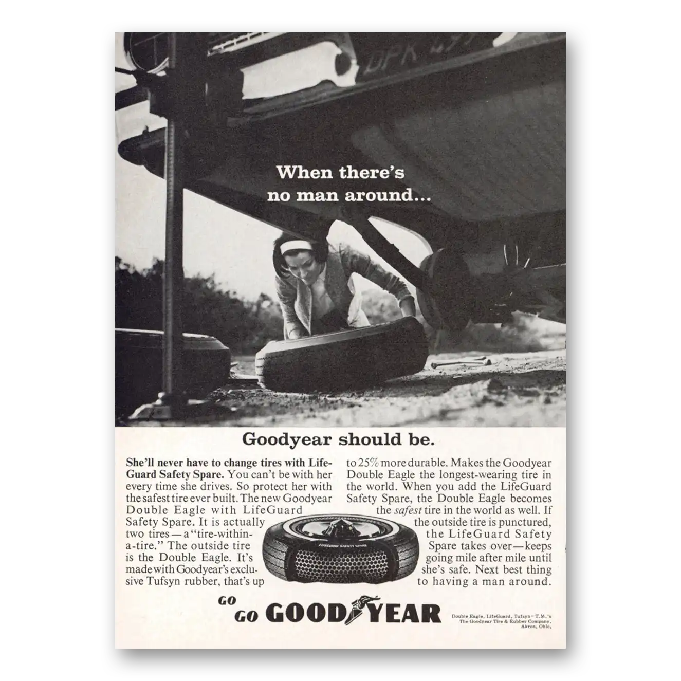 1964 Goodyear Tires When Theres No Man Around Vintage Magazine Print Ad