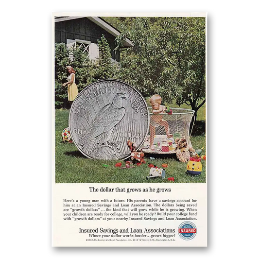 1964 Insured Savings and Loan Dollar That Grows Vintage Magazine Print Ad