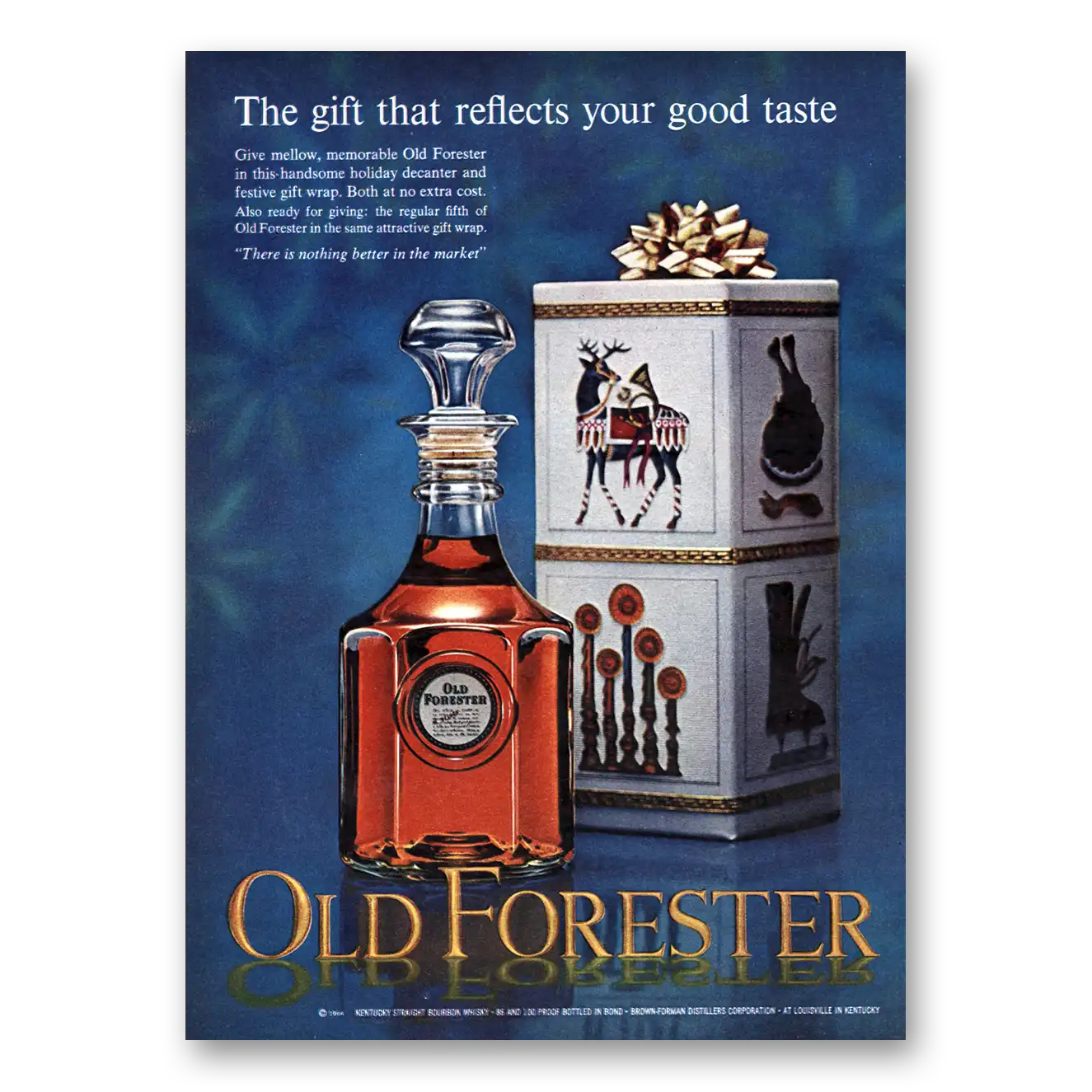 1964 Old Forester Whisky Gift That Reflects Your Good Taste Vintage Magazine Print Ad