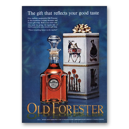 1964 Old Forester Whisky Gift That Reflects Your Good Taste Vintage Magazine Print Ad