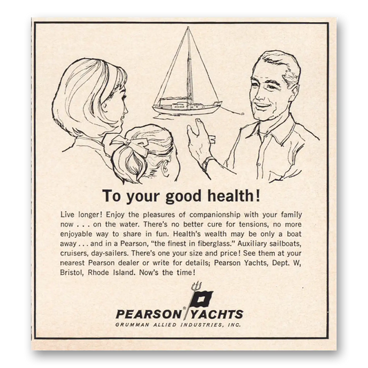 1965 Pearson Yachts To Your Good Health Vintage Magazine Print Ad