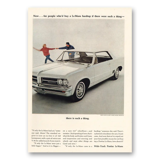 1963 Pontiac LeMans Hardtop If There Were Such a Thing Vintage Magazine Print Ad