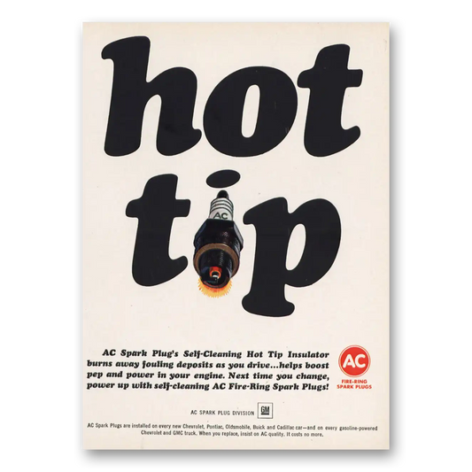 1966 AC Spark Plugs Hot Tip Self Cleaning Vintage Magazine Print Ad