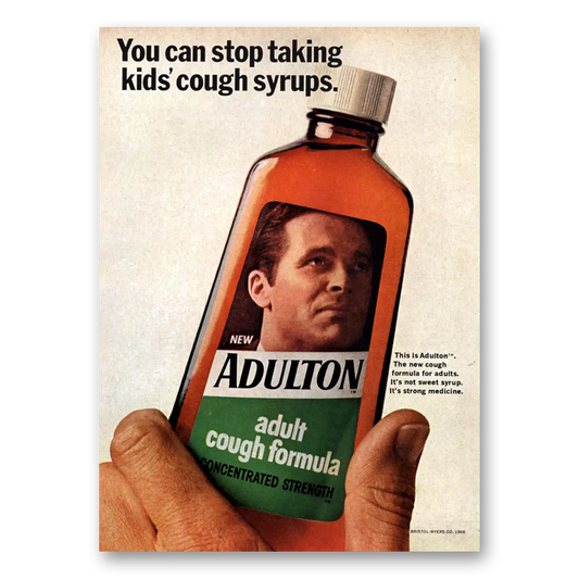 1966 Adulton Cough Formula Stop Taking Kids Cough Syrups Vintage Magazine Print Ad