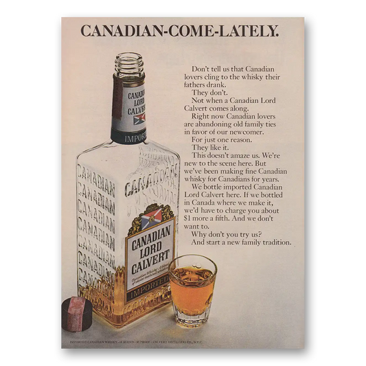 1966 Lord Calvert Canadian Canadian Come Lately Vintage Magazine Print Ad