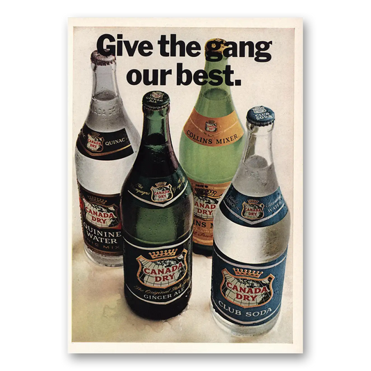 1966 Canada Dry Give the Gang Our Best Vintage Magazine Print Ad