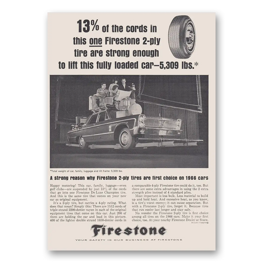 1966 Firestone Tires Strong Enough to Lift This Fully Loaded Car Vintage Magazine Print Ad