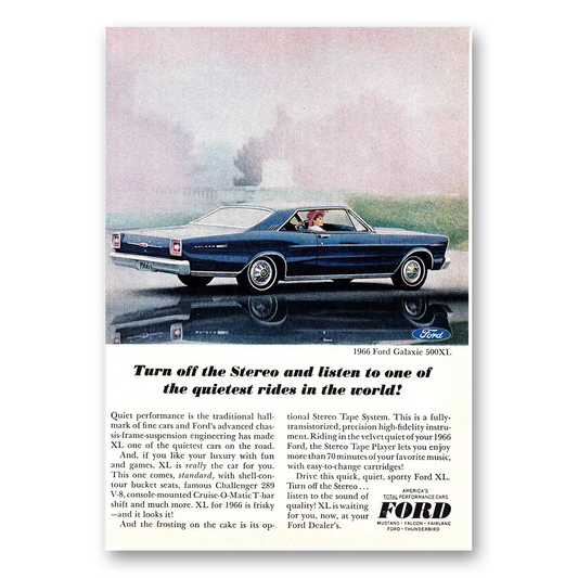 1966 Ford Galaxie Turn Off the Stereo and Listen Vintage Magazine Print Ad