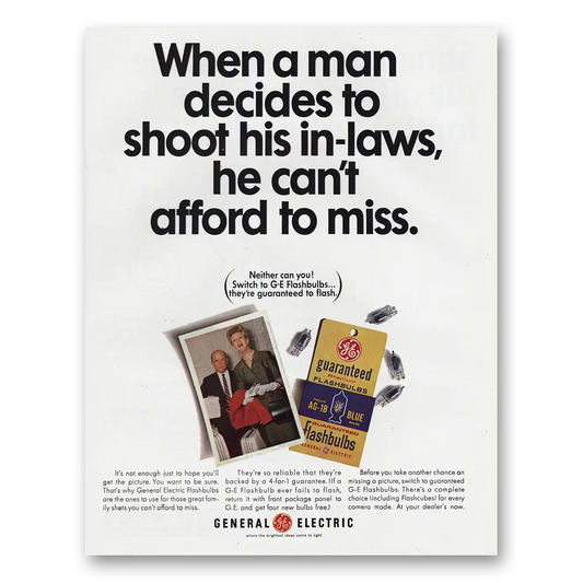 1966 General Electric Flashbulbs Man Decides to Shoot His In Laws Vintage Magazine Print Ad