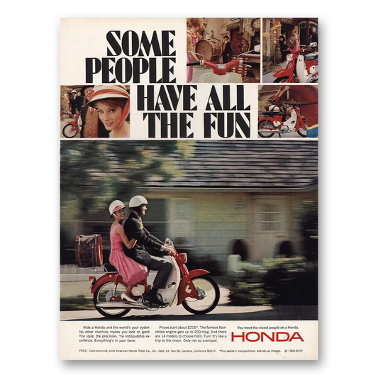 1966 Honda Motorcycle Some People Have All the Fun Vintage Magazine Print Ad