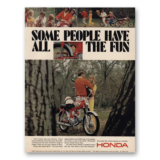 1966 Honda Motorcycle Some People Have All the Fun Vintage Magazine Print Ad