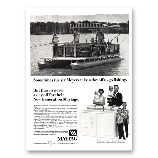 1966 Maytag Washer Dryer Six Meyers Take a Day Off to Go Fishing Vintage Magazine Print Ad