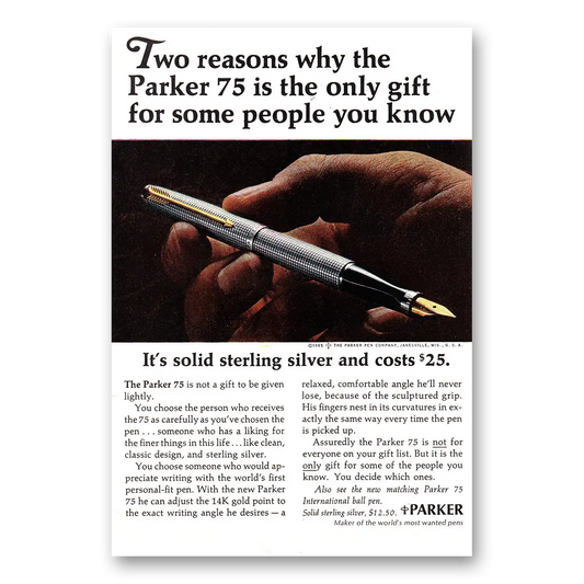 1966 Parker 75 Pen Two Reasons Why the Parker 75 Vintage Magazine Print Ad