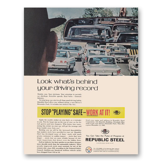 1966 Republic Steel Behind Your Driving Record Vintage Magazine Print Ad