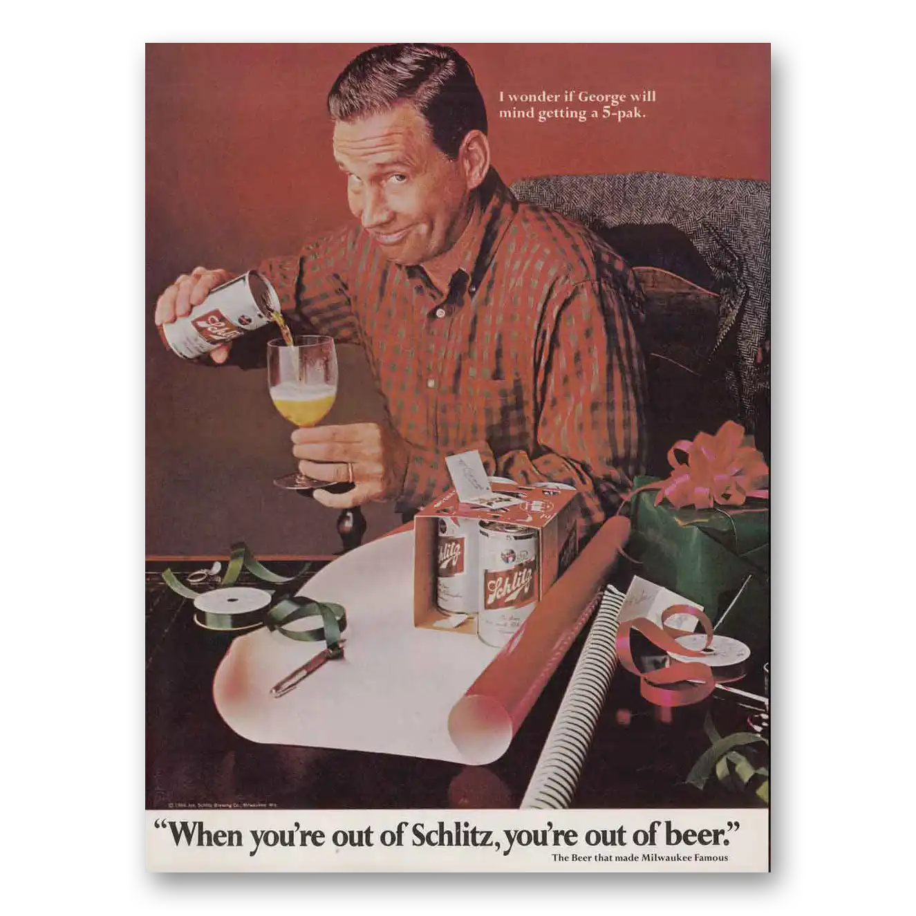 1966 Schlitz Beer I Wonder If George Will Mind Vintage Magazine Print Ad