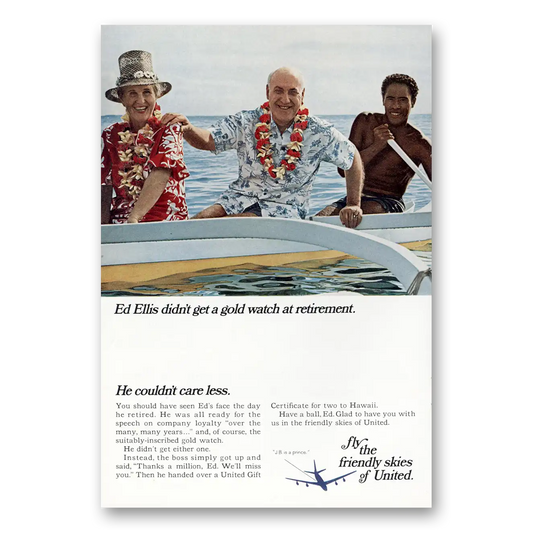 1966 United Airlines Ed Ellis Didn't Get a Gold Watch Vintage Magazine Print Ad