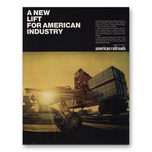 1967 Association of American Railroads New Lift for American Industry Vintage Magazine Print Ad