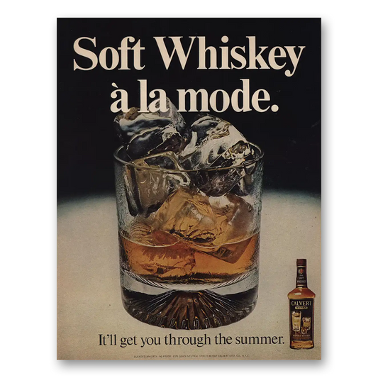 1967 Calvert Whiskey Soft Whiskey a la Mode Vintage Magazine Print Ad