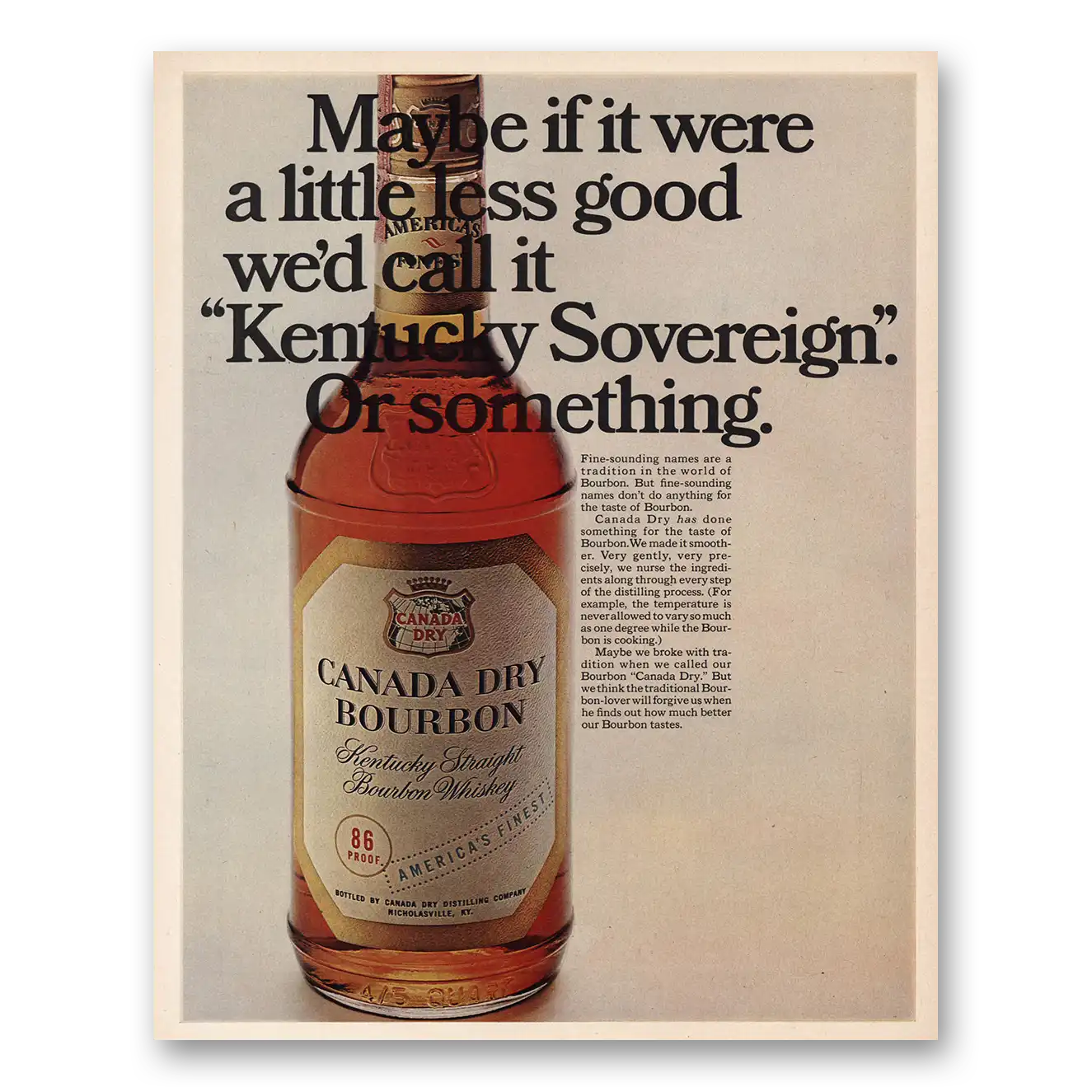 1967 Canada Dry Bourbon If It Were Little Less Good Vintage Magazine Print Ad