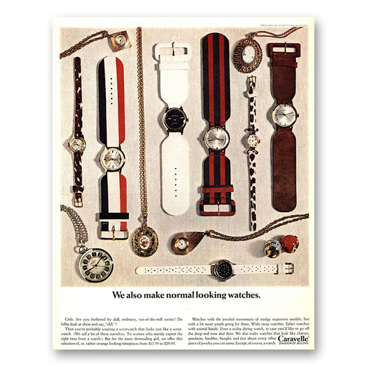 1967 Caravelle Watch We Also Make Normal Looking Watches Vintage Magazine Print Ad