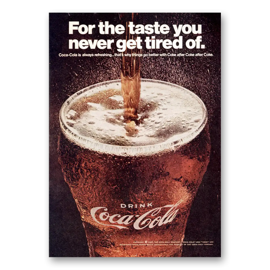 1967 Coca Cola For the Taste You Never Get Tired Of Vintage Magazine Print Ad