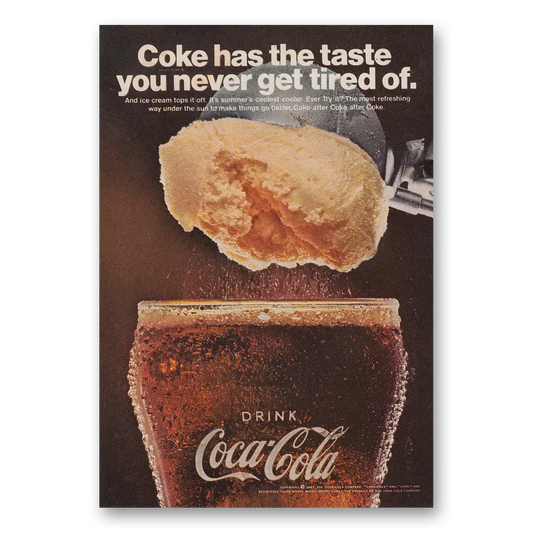 1967 Coca Cola Coke Has the Taste You Never Get Tired Of Vintage Magazine Print Ad