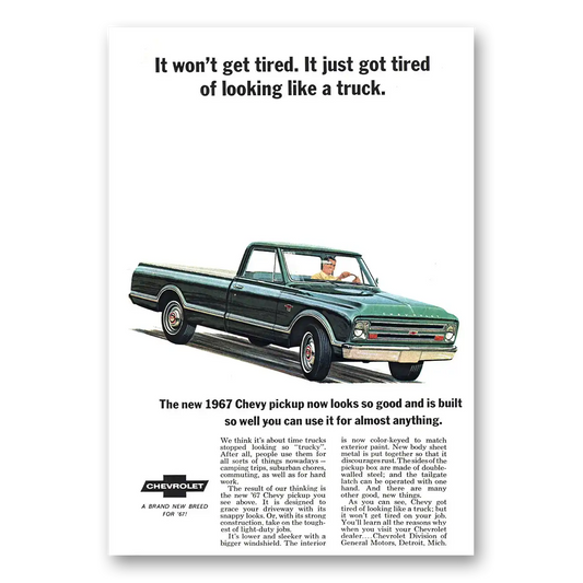 1967 Chevrolet Pickup Won't Get Tired Vintage Magazine Print Ad